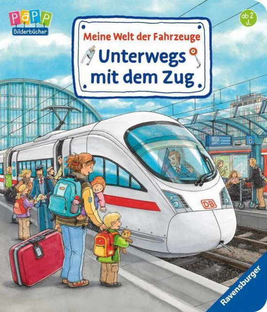 Cover for Gernhäuser · Meine Welt d.Fahrzeuge:Zug (Bok)