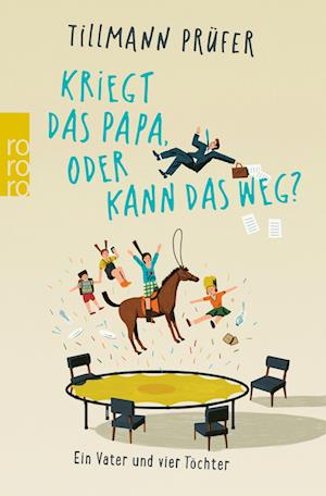 Cover for Tillmann Prüfer · Kriegt das Papa, oder kann das weg? (Paperback Book) (2021)