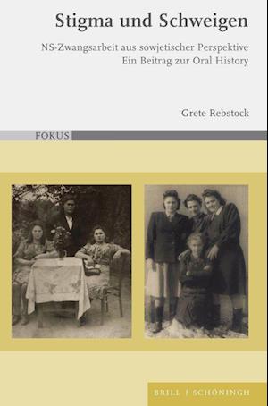 Stigma und Schweigen - Grete Rebstock - Książki - BRILL - 9783506790460 - 1 lipca 2023