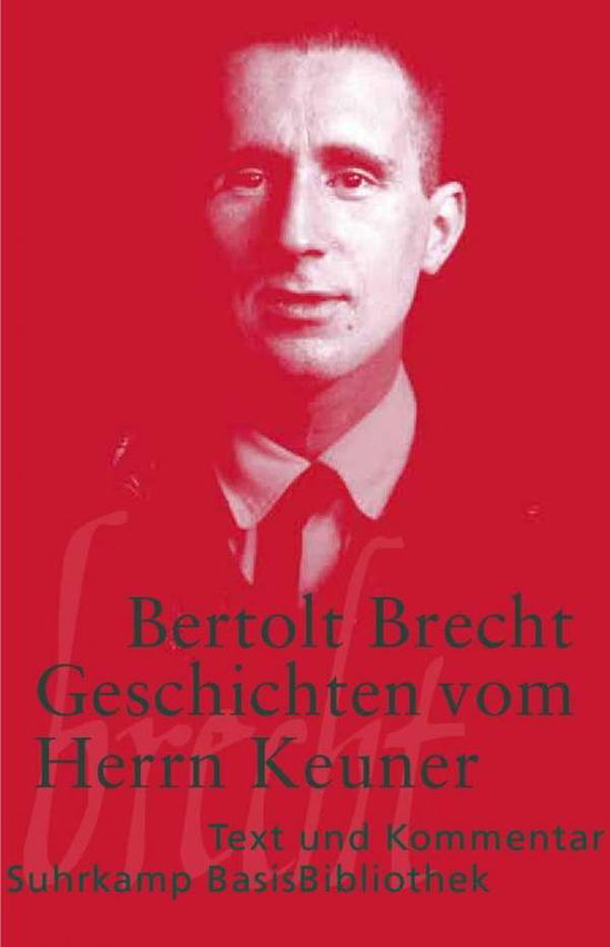 Suhrk.BasisBibl.046 Brecht.Herrn Keuner - Bertolt Brecht - Bøger -  - 9783518188460 - 