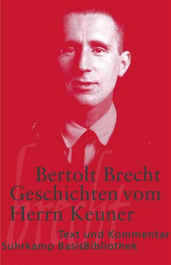 Suhrk.BasisBibl.046 Brecht.Herrn Keuner - Bertolt Brecht - Books -  - 9783518188460 - 
