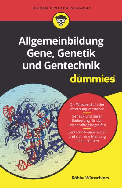 Cover for Robbe Wunschiers · Allgemeinbildung Gene, Genetik und Gentechnik fur Dummies - Fur Dummies (Paperback Book) (2022)