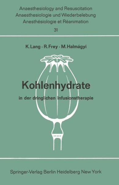 Cover for Konrad Lang · Kohlenhydrate in Der Dringlichen Infusionstherapie - Anaesthesiologie Und Intensivmedizin / Anaesthesiology and Intensive Care Medicine (Paperback Book) (1968)