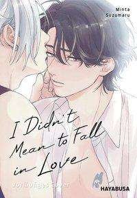 Cover for Suzumaru · I Didn't Mean to Fall in Love (N/A)