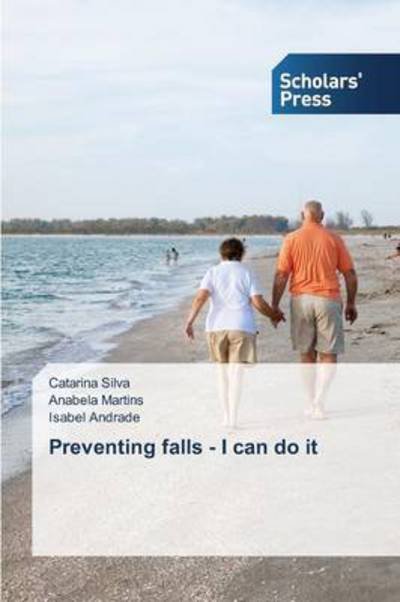 Cover for Silva Catarina · Preventing Falls - I Can Do It (Paperback Bog) (2015)