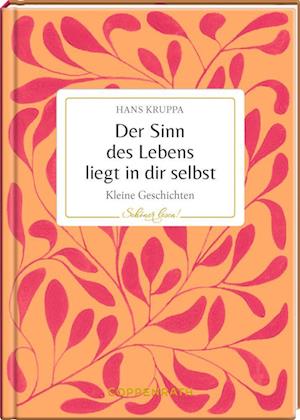 Cover for Hans Kruppa · Der Sinn des Lebens liegt in dir selbst (Bok) (2023)