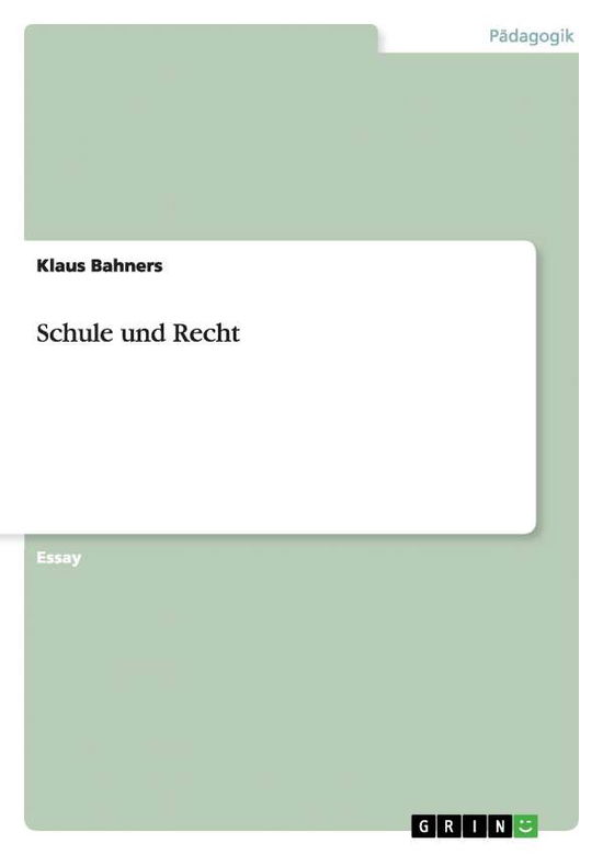 Cover for Bahners · Schule und Recht (Book) [German edition] (2013)