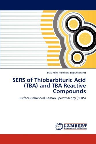 Cover for Pravindya Rukshani Haputhanthri · Sers of Thiobarbituric Acid (Tba) and TBA Reactive Compounds: Surface-enhanced Raman Spectroscopy (Sers) (Paperback Book) (2012)