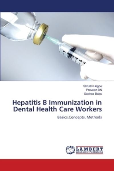 Cover for Hegde · Hepatitis B Immunization in Denta (Book) (2012)