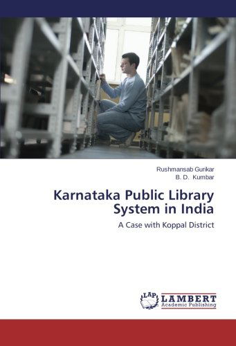 Cover for B. D. Kumbar · Karnataka Public Library System in India: a Case with Koppal District (Paperback Book) (2014)