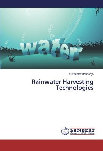 Cover for Getachew Bashargo · Rainwater Harvesting Technologies (Pocketbok) (2014)