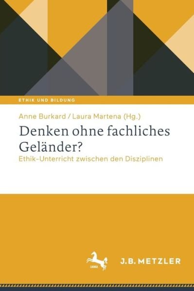 Anne Burkard · Denken Ohne Fachliches Geländer? (Bog) (2024)