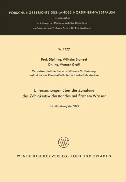 Cover for Wilhelm Sturtzel · Untersuchungen UEber Die Zunahme Des Zahigkeitswiderstandes Auf Flachem Wasser - Forschungsberichte Des Landes Nordrhein-Westfalen (Pocketbok) [1967 edition] (1967)