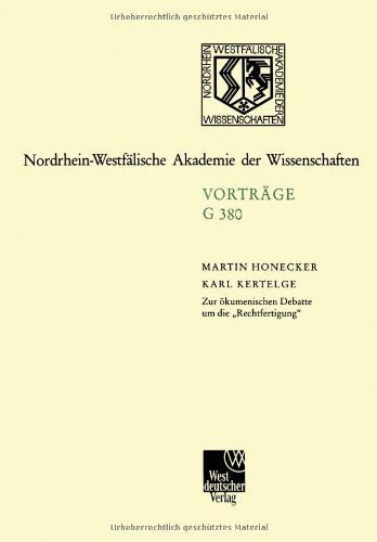 Cover for Martin Honecker · Zur OEkumenischen Debatte Um Die &quot;rechtfertigung&quot;: 425. Sitzung Am 19. Januar 2000 in Dusseldorf - Rheinisch-Westfalische Akademie Der Wissenschaften (Paperback Book) [2001 edition] (2012)