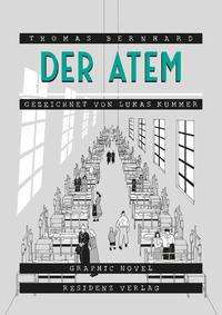 Der Atem - Thomas Bernhard - Livros - Residenz Verlag - 9783701717460 - 21 de setembro de 2021