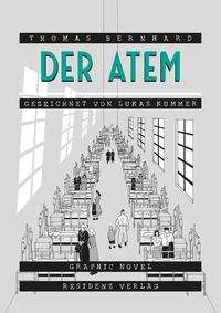 Der Atem - Thomas Bernhard - Livros - Residenz Verlag - 9783701717460 - 21 de setembro de 2021