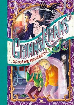 Cover for Miriam Mann · Grimmskrams - Das Erbe der Märchenhüter (Hardcover bog) (2022)