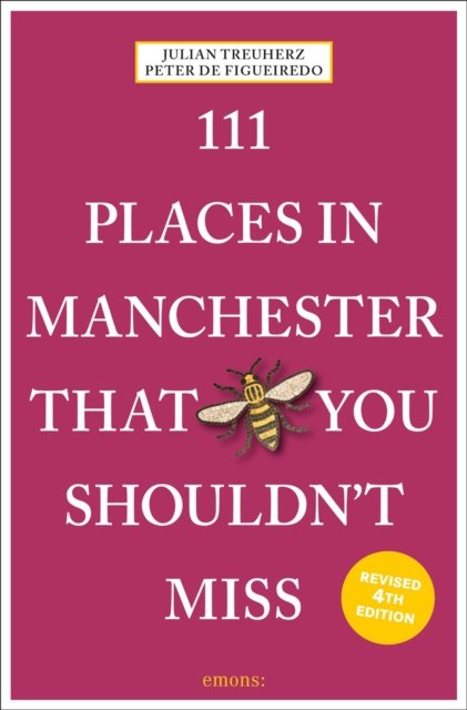 Cover for Julian Treuherz · 111 Places in Manchester That You Shouldn't Miss - 111 Places (Paperback Book) [Revised edition] (2024)
