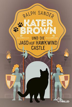 Cover for Ralph Sander · Kater Brown und die Jagd auf Hawkwind Castle (Book) (2024)