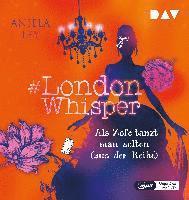 Cover for Aniela Ley · #London Whisper  Teil 2: Als Zofe tanzt man selten (aus der Reihe) (Audiobook (CD)) (2022)