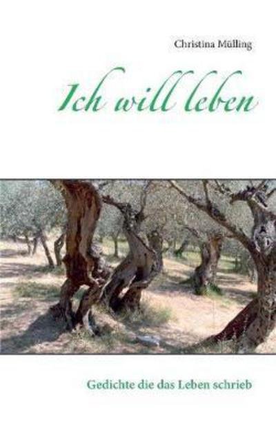 Cover for Mülling · Ich will leben (Book) (2017)