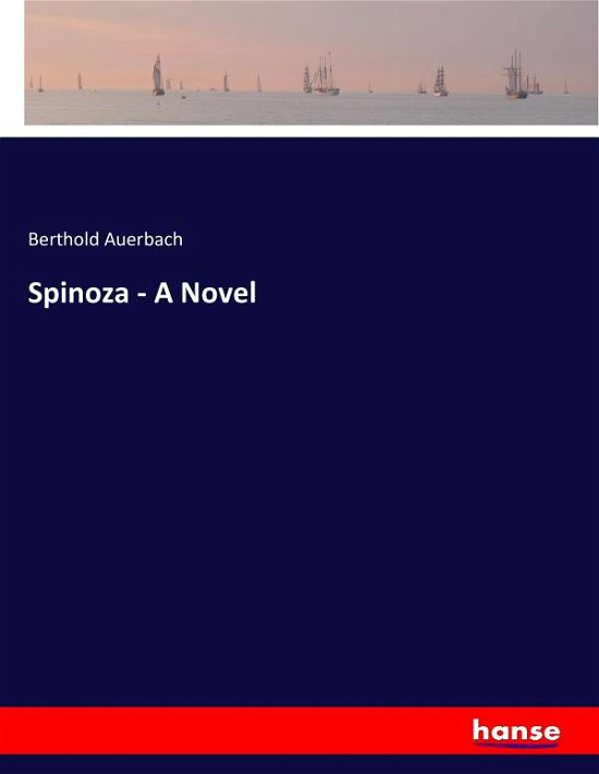 Cover for Auerbach · Spinoza - A Novel (Buch) (2016)