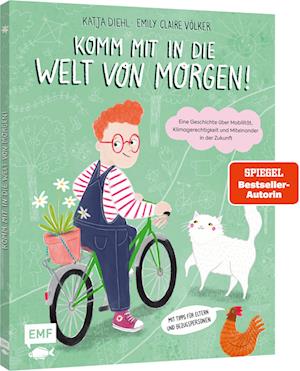 Cover for Katja Diehl · Komm mit in die Welt von morgen! (Book) (2025)