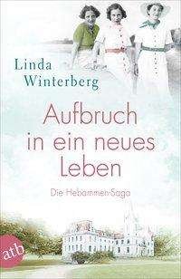 Cover for Linda Winterberg · Aufbruch in ein neues Leben (Pocketbok) (2019)