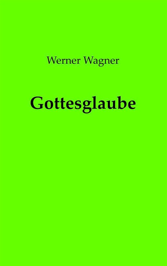 Cover for Wagner · Gottesglaube (Book) (2020)