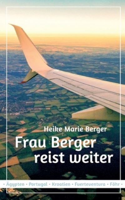 Cover for Berger · Frau Berger reist weiter (Bog) (2020)