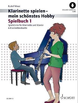 Cover for Rudolf Mauz · Klarinette spielen-mein schoenstes Hobby Spielbuch1 (Buch) (2021)