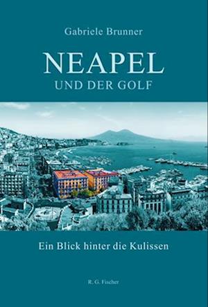 Cover for Gabriele Brunner · Neapel und der Golf (Book) (2024)