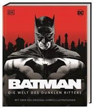 Cover for Matthew K. Manning · DC Batman (TM) Die Welt des dunklen Ritters (Hardcover bog) (2022)