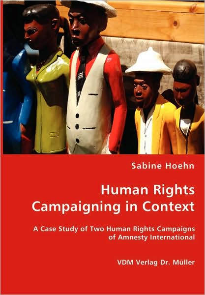Cover for Sabine Hoehn · Human Rights Campaining in Context (Paperback Book) (2008)