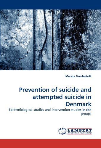 Cover for Merete Nordentoft · Prevention of Suicide and Attempted Suicide in Denmark: Epidemiological Studies and Intervention Studies in Risk Groups (Pocketbok) (2010)