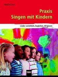 Cover for Ernst · Praxis Singen mit Kindern.S6142 (Book)
