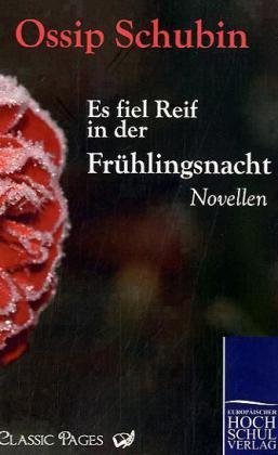 Cover for Ossip Schubin · Es Fiel Reif in Der Fr Hlingsnacht (Taschenbuch) [German edition] (2010)