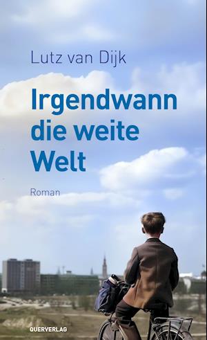 Cover for Lutz van Dijk · Irgendwann die weite Welt (Book) (2024)