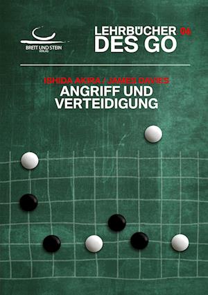 Cover for Akira Ishida · Angriff und Verteidigung: Lehrbücher des Go (Book) (2020)