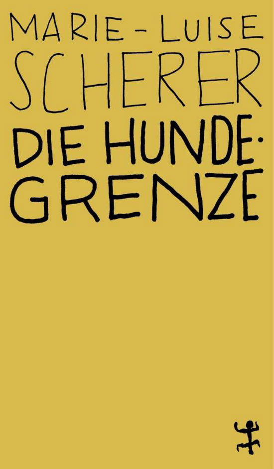 Cover for Scherer · Die Hundegrenze (Book)