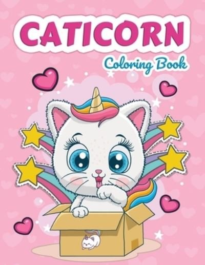 Cover for Bmpublishing · Caticorn Coloring Book: Cat Unicorns Coloring Book for Kids (Taschenbuch) (2021)
