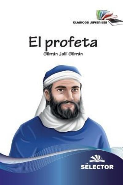Cover for Gibran Jalil Gibran · Profeta, El (Paperback Book) (2016)