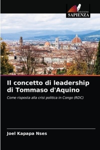 Cover for Joel Kapapa Nses · Il concetto di leadership di Tommaso d'Aquino (Pocketbok) (2020)