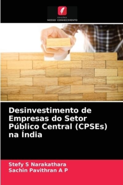 Cover for Stefy S Narakathara · Desinvestimento de Empresas do Setor Publico Central (CPSEs) na India (Paperback Book) (2021)