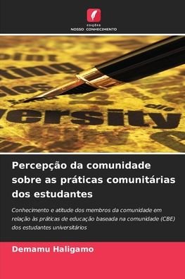 Cover for Demamu Haligamo · Percepcao da comunidade sobre as praticas comunitarias dos estudantes (Pocketbok) (2021)
