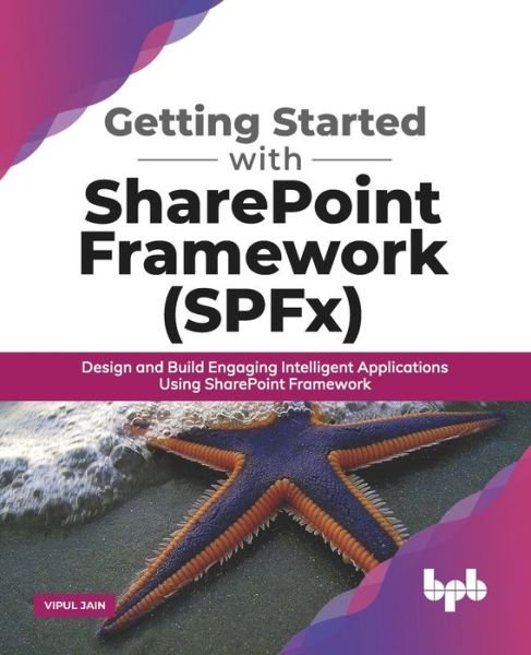 Cover for Vipul Jain · Getting Started with SharePoint Framework (Spfx) (Pocketbok) (2020)