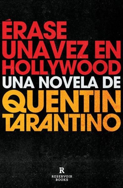 Cover for Quentin Tarantino · Erase una vez en Hollywood / Once Upon a Time in Hollywood (Paperback Bog) (2021)