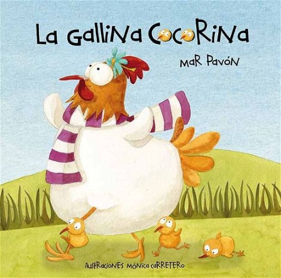 Mar Pavon · La gallina Cocorina (Clucky the Hen) - Cocorina (Inbunden Bok) [Spanish, 2nd edition] (2011)