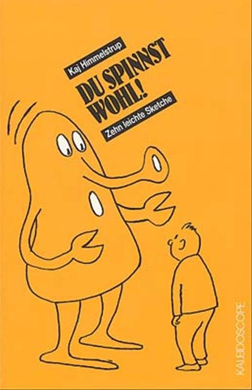 Cover for Kaj Himmelstrup · Du spinnst wohl! (Sewn Spine Book) [1º edição] (1993)