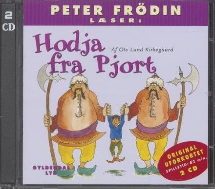 Peter Frödin læser Hodja fra Pjort. CD - Ole Lund Kirkegaard - Música - Gyldendal - 9788702038460 - 28 de outubro de 2005